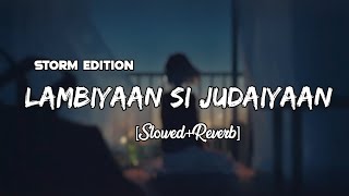 Lambiyaan Si Judaiyaan SlowedReverb  Arijit Singh  Raabta  Sushant R Kriti S  Remake Artist [upl. by Reddin]