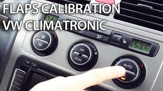 How to reset and calibrate HVAC flaps in VW Climatronic Golf Passat Jetta Scirocco Touran [upl. by Koosis]