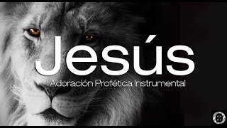 JESUS  Adoración Profética InstrumentalInstrumental Prophetic Worship [upl. by Llerraj]