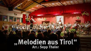 Melodien aus Tirol  Pater Haspinger Musikkapelle St Martin  Gsies [upl. by Ladd824]