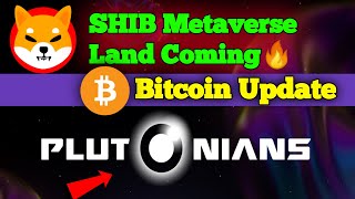 Plutonians VR IGO🔥 Shiba Metaverse Land Sell amp Bitcoin Price Update Bangla [upl. by Nimref]