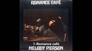 Melody Pierson1Romance caféDeGuy Mongeon [upl. by Newton]