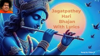 Sai Bhajans with lyrics  Krishna Bhajans  Sathya Sai Baba Bhajans  Jagatpathey Hari Sai Gopala [upl. by Pittman880]