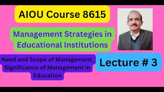 Need and Scope of Management  Significance of Management in Education  AIOU BEd Course Code 8615 [upl. by Wilkie]