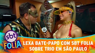 Lexa batepapo com SBT Folia sobre trio em São Paulo  SBT Folia 2020 [upl. by Nidnal]