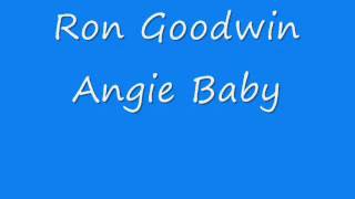 Ron Goodwin  Angie Baby [upl. by Maude]