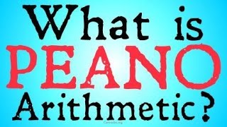 What is Peano Arithmetic [upl. by Yenitsed]