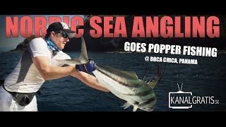 Nordic Sea Angling goes Popper Fishing  Boca Chica Panama [upl. by Fidelas]