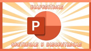 DIAPOSITIVAS CONTINUAS Y DISCONTINUASPowerPoint [upl. by Carmel414]