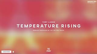 Tory Lanez  Temperature Rising Instrumental Remake Prod By Tay On The Track  BEST ON YOUTUBE [upl. by Rebah997]