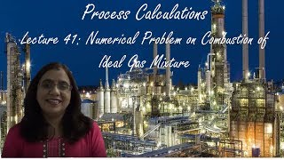 Lecture 41 Numerical Problem on Combustion of Ideal Gas Mixture [upl. by Ebag]