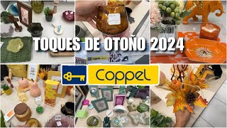 Recorrido por COPPEL🍁🍂NOVEDADES de OTOÑO 2024🪵Decoración de Hogar🪹🐿️ [upl. by Masuh]