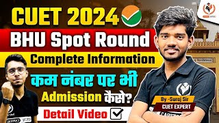 CUET UG 2024  BHU Spot Round Registration Open  Complete Information about SpotMop Up Round [upl. by Jahdai76]