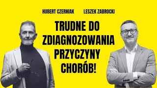 Przez to chorujesz Trudne do zdiagnozowania przyczyny chorób  Hubert Czerniak i Leszek Zabrocki 1 [upl. by Donatelli752]