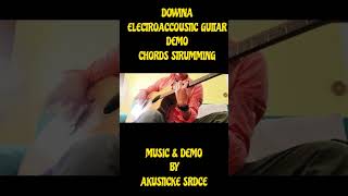 Dowina Electroacoustic Guitar  Demo Chord Strumming  Music amp Demo by Akusticke srdce [upl. by Llertnov232]