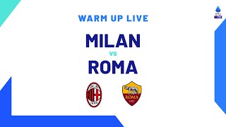 🔴 LIVE  Warm up  MilanRoma  Serie A TIM 202324 [upl. by Bozuwa]