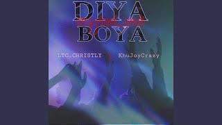 Diya boya feat KhuJoyCrazy amp LTCCHRISTLY [upl. by Elatnahc]