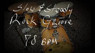 Slow and Steady Rock Groove  78 bpm [upl. by Knobloch]