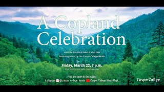 Casper College Band A Copland Celebration [upl. by Feune]