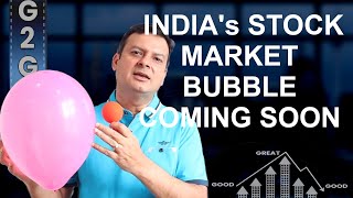 Coming Good to Great Stock Market Bubble in India [upl. by Sielen604]