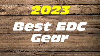 Best EDC Gear of 2023 [upl. by Yur]