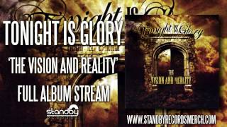 Tonight is Glory  The Vision and Reality Full Album [upl. by Chemaram]