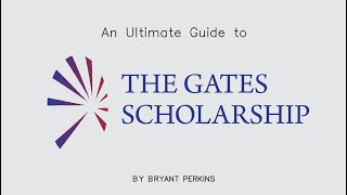 Ultimate Guide to The Gates Scholarship [upl. by Myrtia]