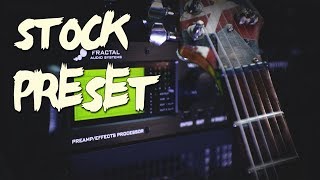 Axe fx II XL test stock preset 5 amp [upl. by Hartley]