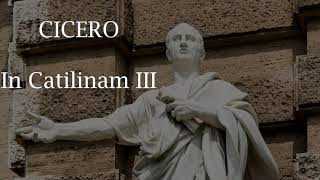 Cicero  In Catilinam III Latin speech [upl. by Arda338]