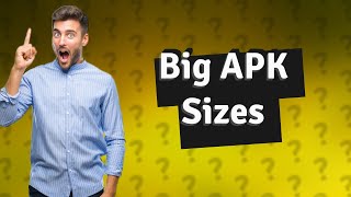 Why is APK size too big [upl. by Ozan]