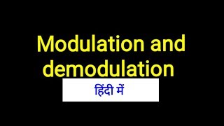 Modulation and demodulation in Hindi [upl. by Laveen]