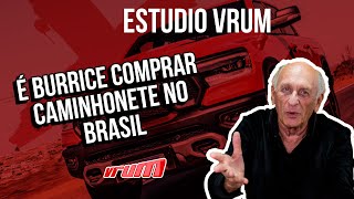 Não compre caminhonete no Brasil  ENTENDA [upl. by Larissa]