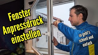 Fenster Anpressdruck einstellen Anleitung  Fenster einstellen justieren [upl. by Naret]