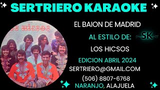 EL BAION DE MADRID  LOS HICSOS CON COROS DEMO SERTRIERO KARAOKE [upl. by Neemsay]