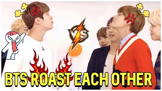 BTS Roasting Each Other [upl. by Ettelrats]