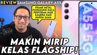 Performa Desain Kamera Naik Kelas Tapi Harga Sama REVIEW samsung Galaxy A55 5G [upl. by Armstrong]