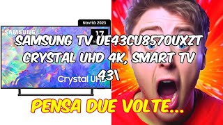 Recensione samsung tv ue43cu8570uxzt crystal uhd 4k immagini vivide e audio immersivo  guida alla [upl. by Romalda4]