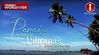 ‘Paraiso sa Dulo ng Pilipinas’ dokumentaryo ni Kara David Stream Together  IWitness [upl. by Demetrius]