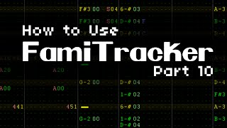 How to Use Famitracker Part 10  Echoes and Triplets [upl. by Henrion628]