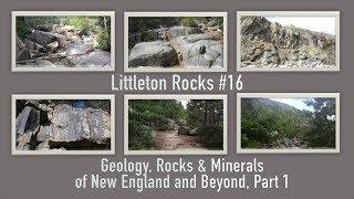 Littleton Rocks 16Geology Rocks and Minerals of New England and Beyond Part 1 [upl. by Braca]