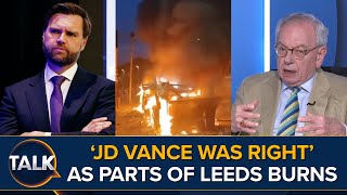 quotAreas Of Britain Effectively Islamicquot  David Starkey Says JD Vance Was Right  Leeds On Fire [upl. by Vadim894]