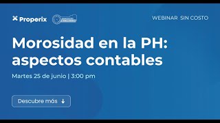 WEBINAR  Morosidad en la PH aspectos contables [upl. by Mathilda]