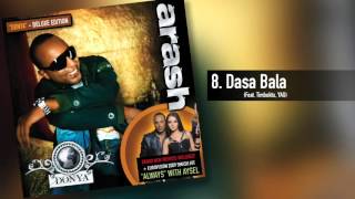 Arash  Dasa Bala Feat Timbuktu amp YAG [upl. by Phina]