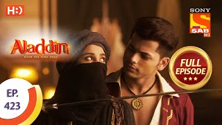 Aladdin  Ep 423 Full Episode  13th July 2020 [upl. by Regina]