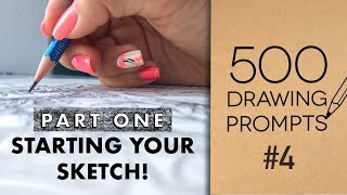 How to Develop Your Sketch  500 Drawing Prompts  Prompt 4 Part 1 [upl. by Ecineg]