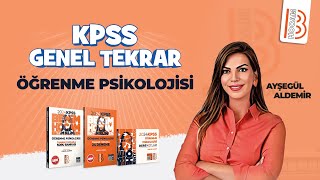 Öğrenme Psikolojisi  Tek Videoda Genel Tekrar  Ayşegül Aldemir  KPSS 2024 [upl. by Chaves]