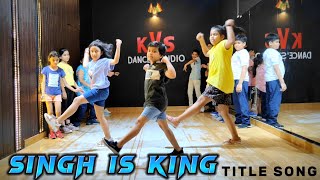 SINGH IS KING  TITLE SONG  BASIC ROUTINE  KVS DANCE STUDIO [upl. by Rego419]