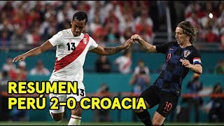 Perú 20 Croacia el resumen del triunfo bicolor en el amistoso disputado en Miami [upl. by Rehpatsirhc]