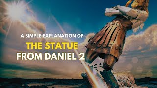 The Dream Of Nebuchadnezzar  A Simple Explanation Of Daniel 2 [upl. by Asirrom]