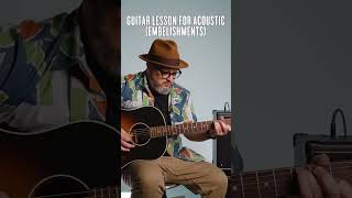 Learn How to Play Acoustic Embellishments on Guitar [upl. by Nothsa]